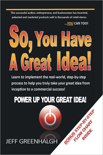 So, You Have a Great Idea!