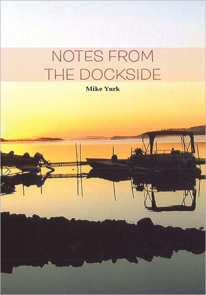 NOTES FROM THE DOCKSIDE