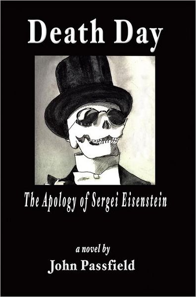 Death Day: The Apology of Sergei Eisenstein