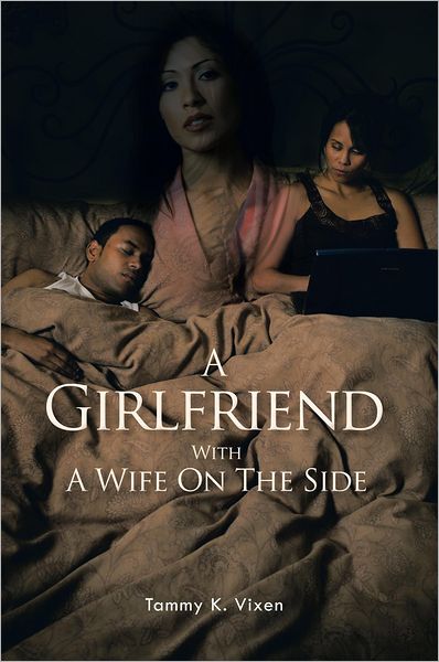 A Girlfriend With A Wife On The Side