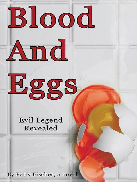 Blood And Eggs: Evil Legend Revealed