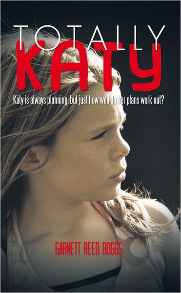 Totally Katy: Katy Is Always Planning, but Just How Well Do Her Plans Work Out?