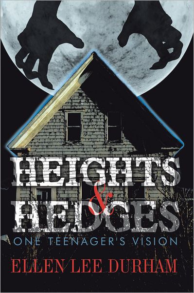 Heights & Hedges: One Teenager's Vision