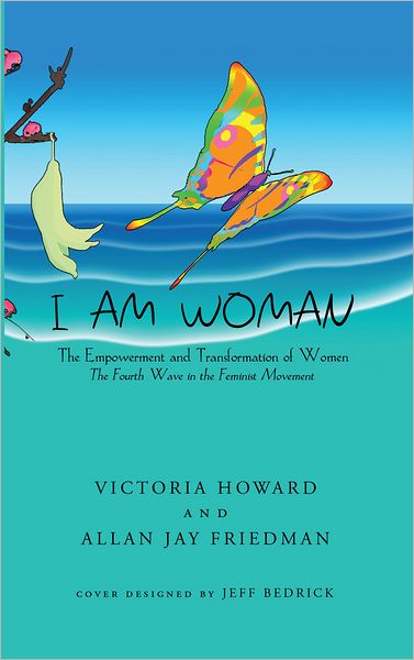 I Am Woman: The Empowerment and Transformation of Women