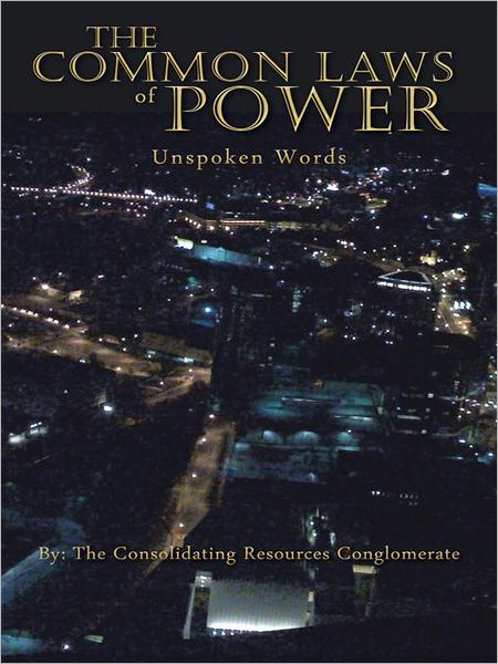 The Common Laws of Power: Unspoken Words