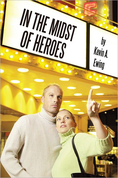In the Midst of Heroes
