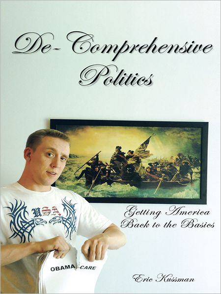 De-Comprehensive Politics: Getting America Back to the Basics