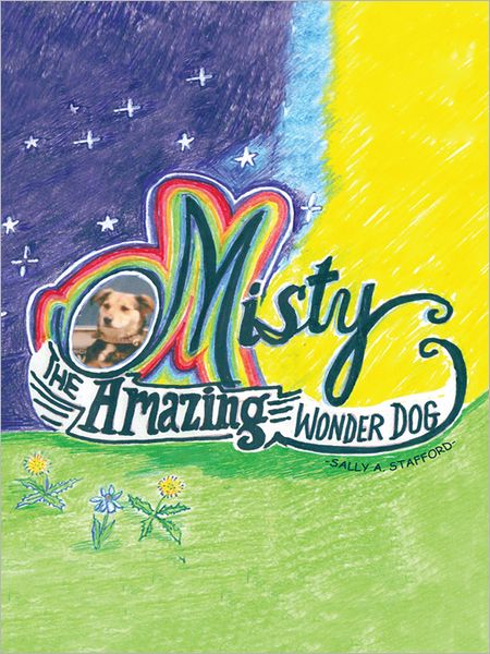 Misty: The Amazing Wonder Dog