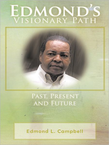 Edmond's Visionary Path: Past, Present, and Future
