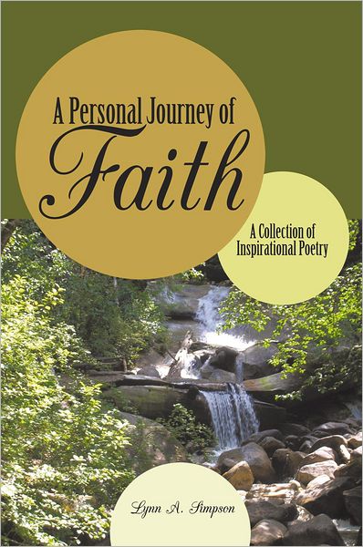 A Personal Journey of Faith: A Collection of Inspirational Poetry