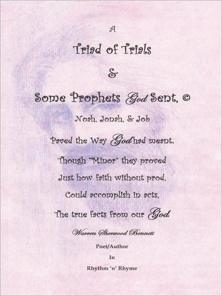 A Triad of Trials & Some Prophets God Sent: The Minor Prophets & Noah, Jonah & Job