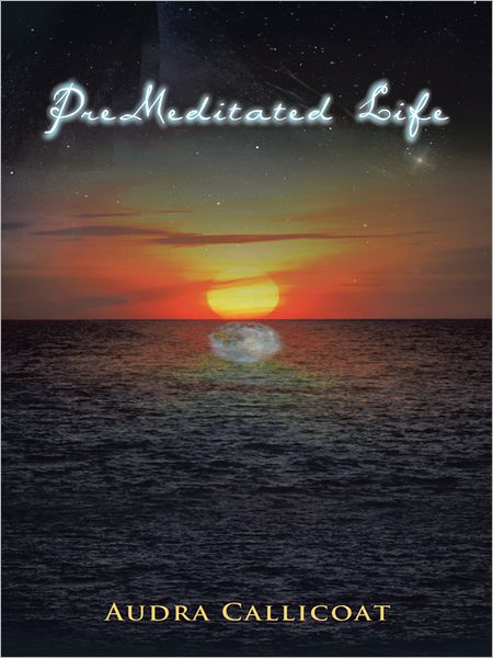Premeditated Life