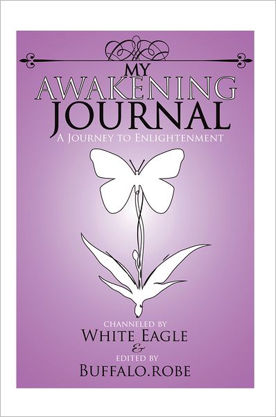 My Awakening Journal: A Journey to Enlightenment