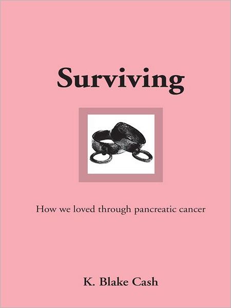 Surviving: How we loved through pancreatic cancer