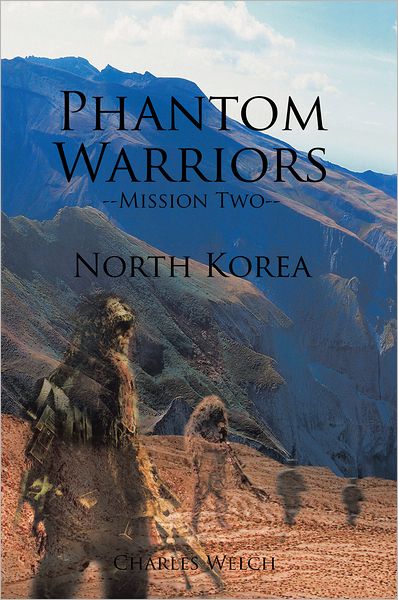 Phantom Warriors--Mission Two--North Korea: North Korea