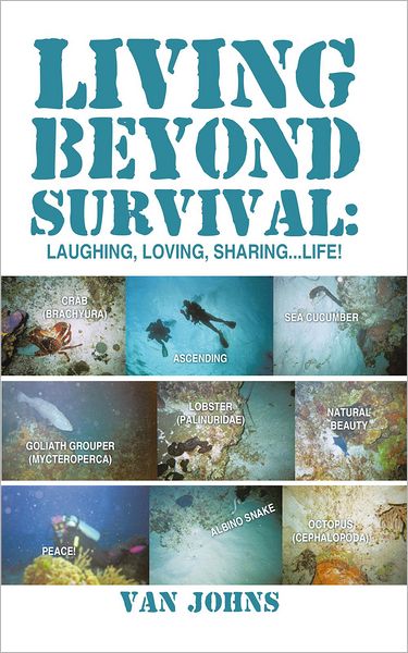 Living Beyond Survival: Laughing, Loving, Sharing...Life!