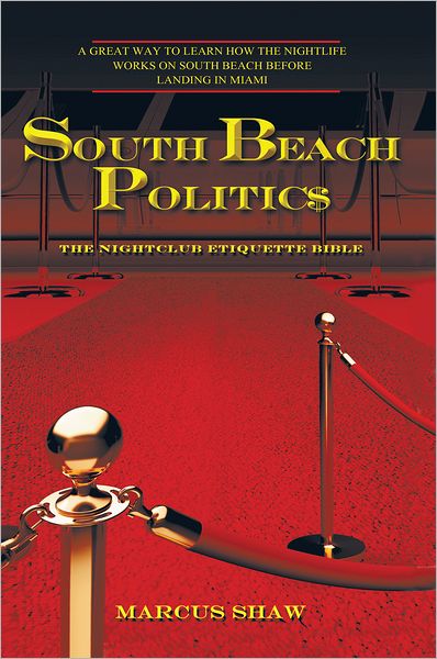 South Beach Politic$: THE NIGHTCLUB ETIQUETTE BIBLE