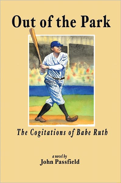 Out of the Park: The Cogitations of Babe Ruth