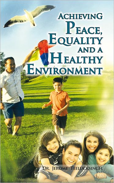 Achieving peace, equality and a healthy environment