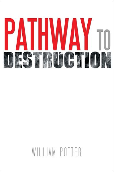 PATHWAY TO DESTRUCTION