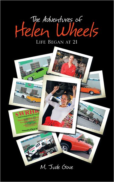 The Adventures of Helen Wheels: Life Began at 21