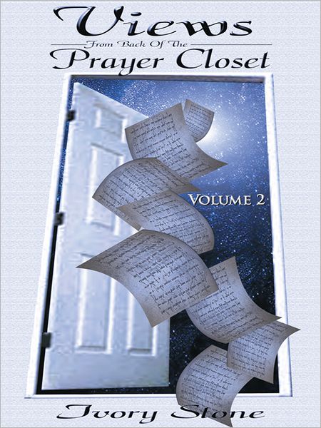 VIEWS From Back of the Prayer Closet: Volume 2