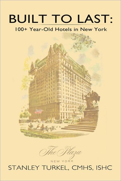 Built To Last: 100+ Year-Old Hotels in New York