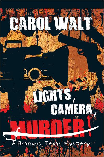 "Lights, Camera, Murder!": A Brangus, Texas Mystery