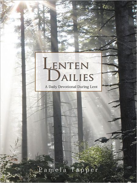 Lenten Dailies: A Daily Devotional During Lent