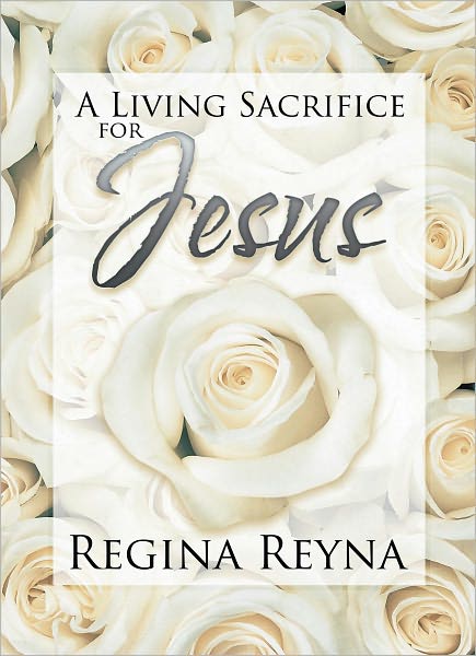 A Living Sacrifice for Jesus
