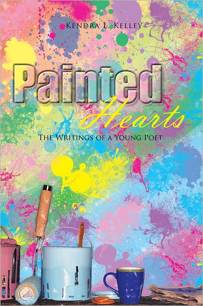 Painted Hearts: The Writings of a Young Poet