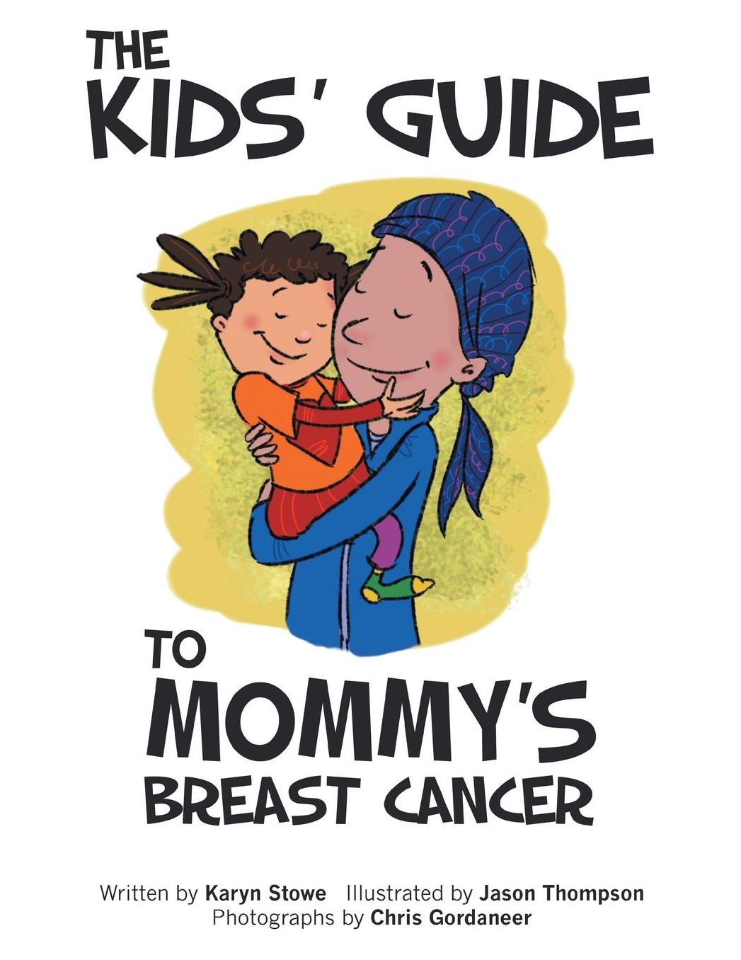 The Kids' Guide To Mommy's Breast Cancer