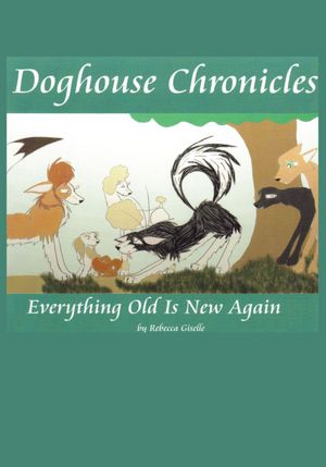 Doghouse Chronicles: "Everything Old is New Again"