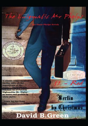 The Enigmatic Mr Phelps: The Oscar Phelps Novels