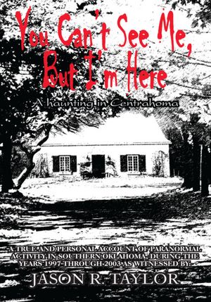 You Can't See Me, But I'm Here: A Haunting in Centrahoma