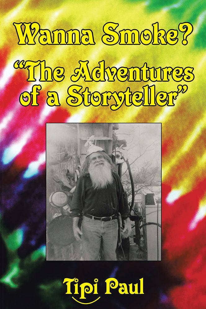 Wanna Smoke?: "The Adventures of a Storyteller"