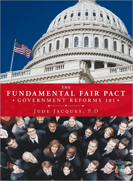 THE FUNDAMENTAL FAIR PACT: GOVERNMENT REFORMS 101