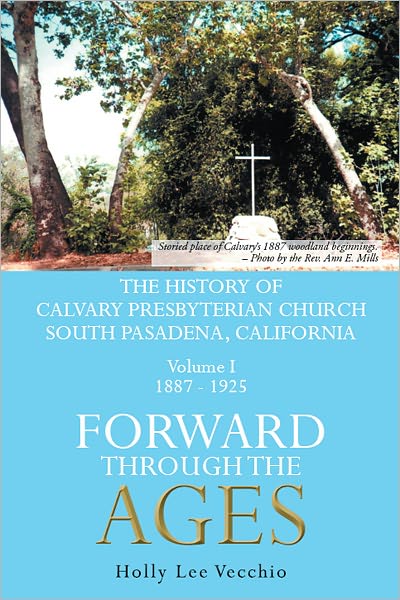 FORWARD THROUGH THE AGES: Volume I