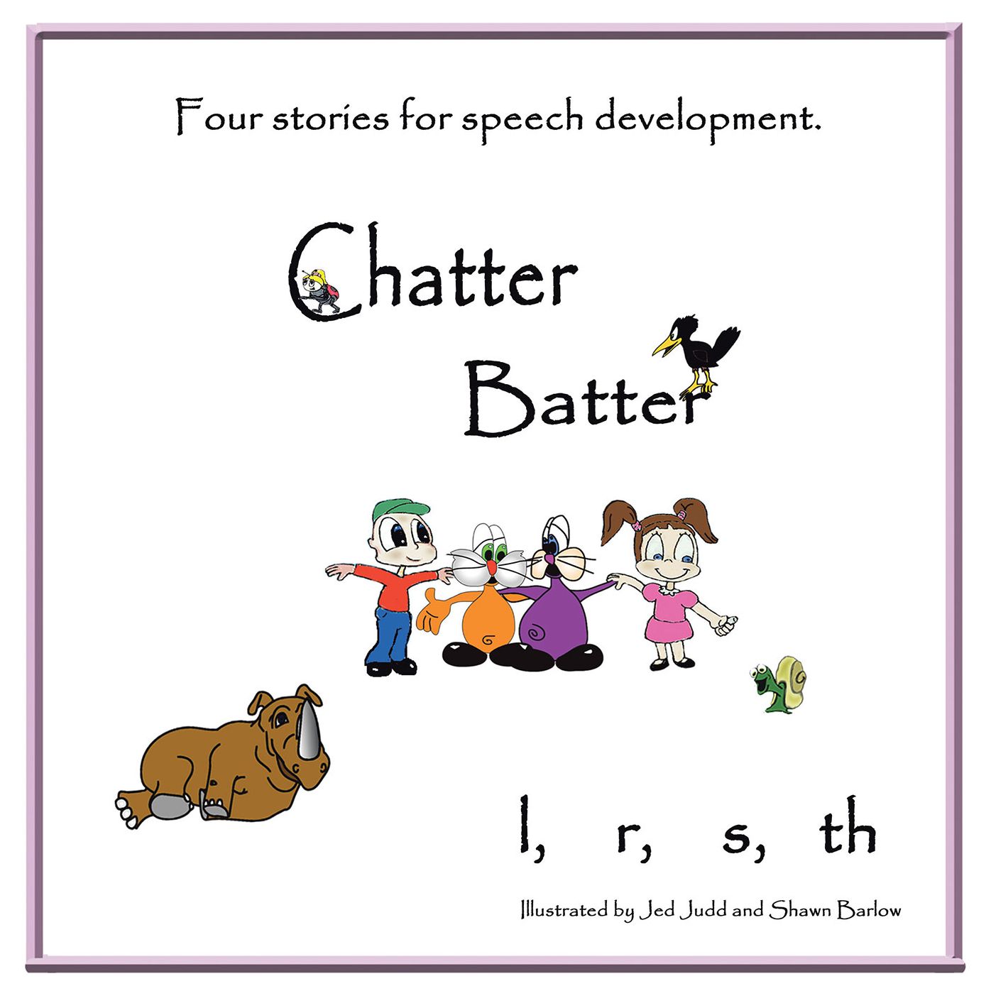 Chatter Batter: Four stories for speech development.