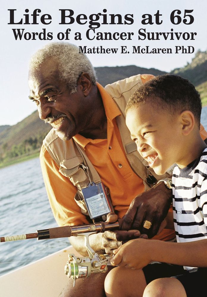 Life Begins at 65: Words of a Cancer Survivor
