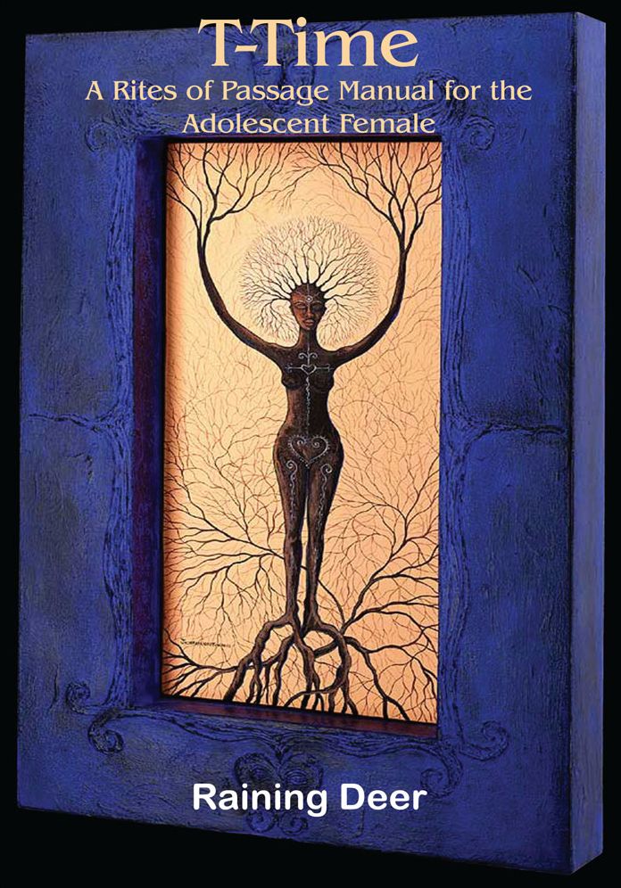 T-Time: A Rites of Passage Manual for the Adolescent Female