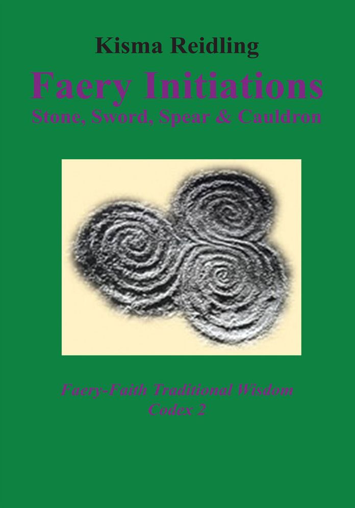 Faery Initiations: Stone, Sword, Spear & Cauldron