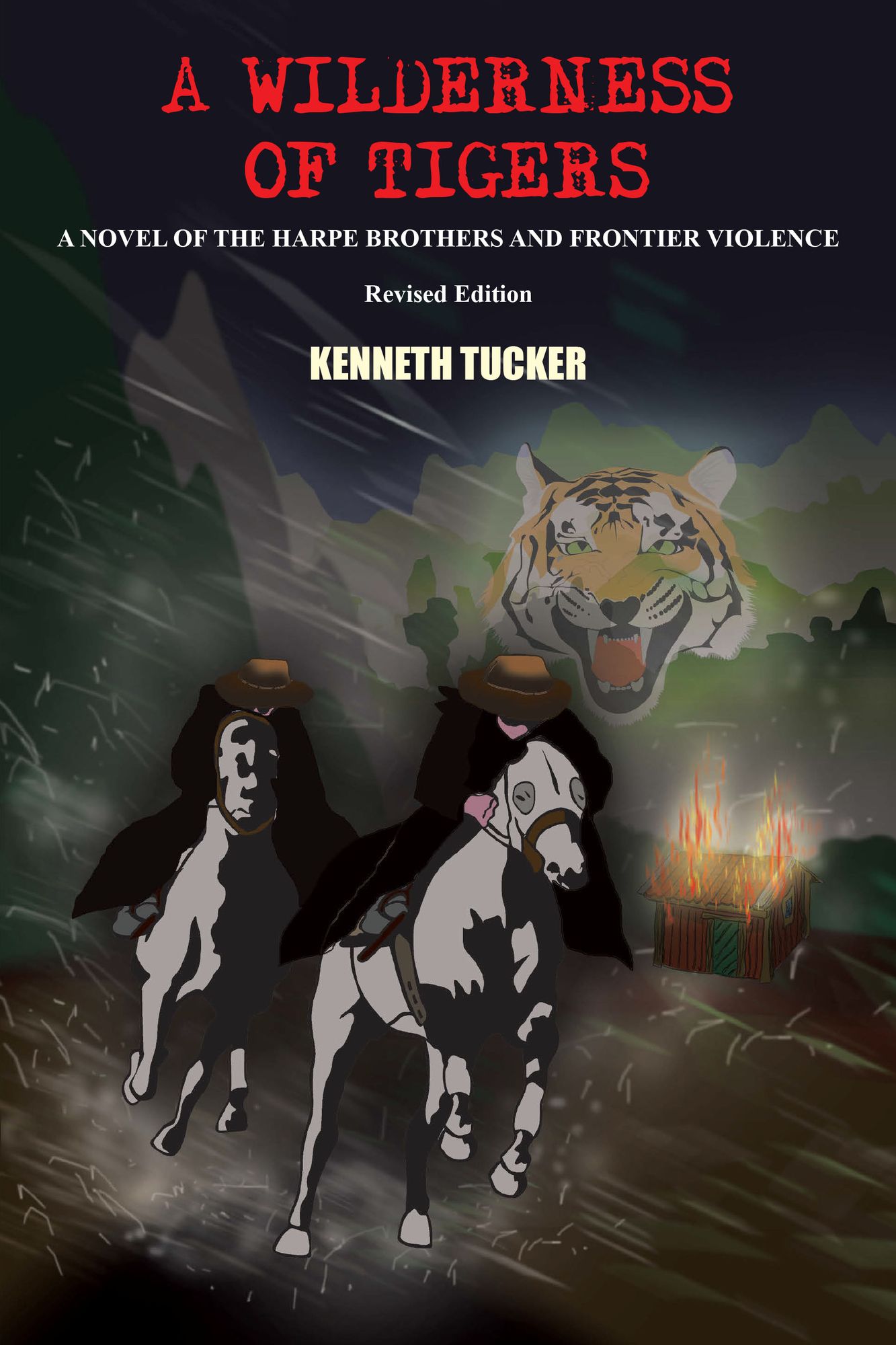 A WILDERNESS OF TIGERS: A NOVEL OF THE HARPE BROTHERS AND FRONTIER VIOLENCE
