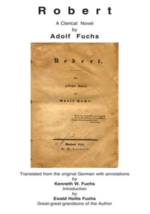 Robert: A Clerical Novel by Adolf Fuchs