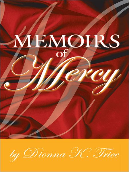 Memoirs of Mercy