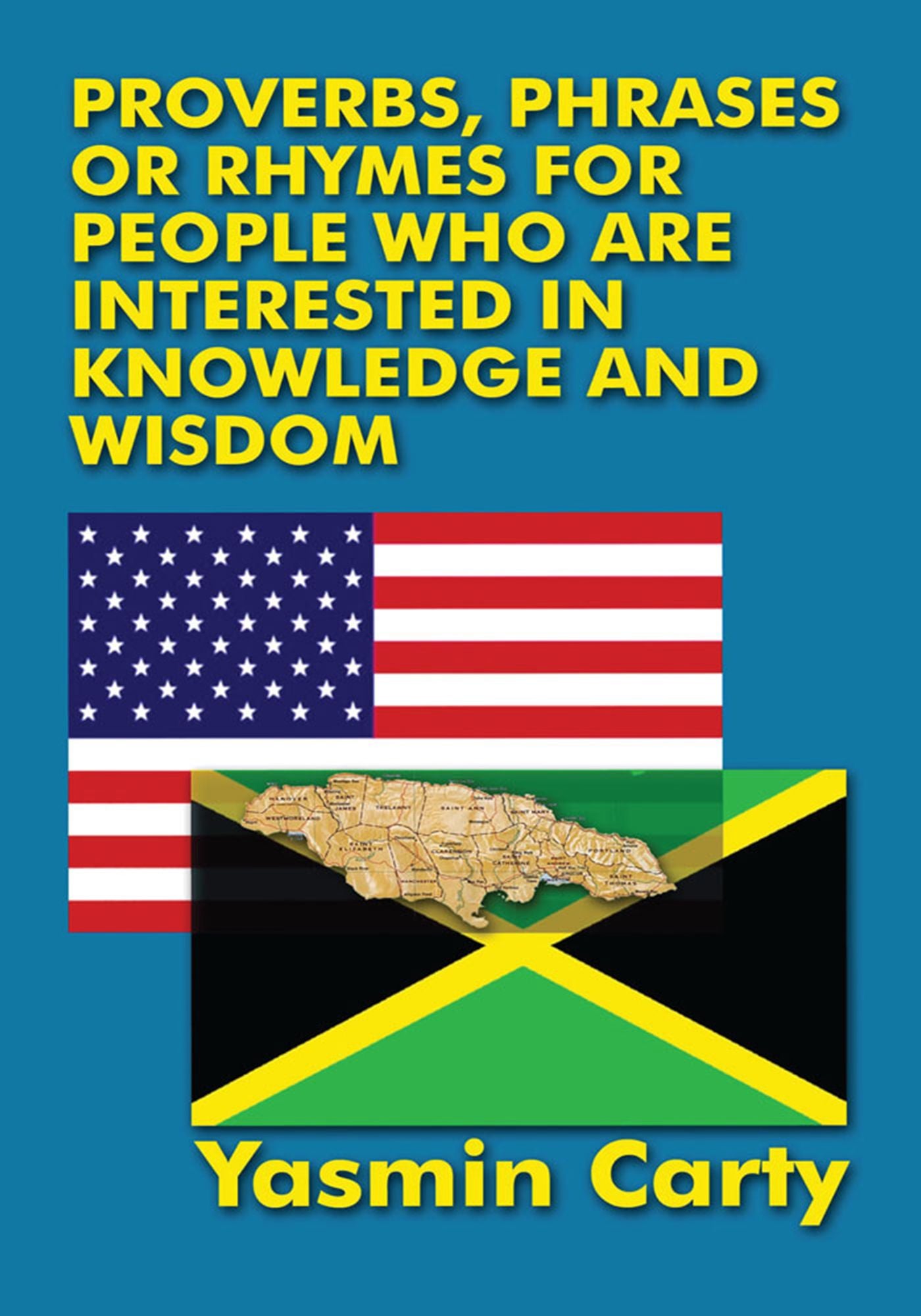 PROVERBS, PHRASES, OR RHYMES FOR PEOPLE WHO ARE INTERESTED IN KNOWLEDGE AND WISDOM