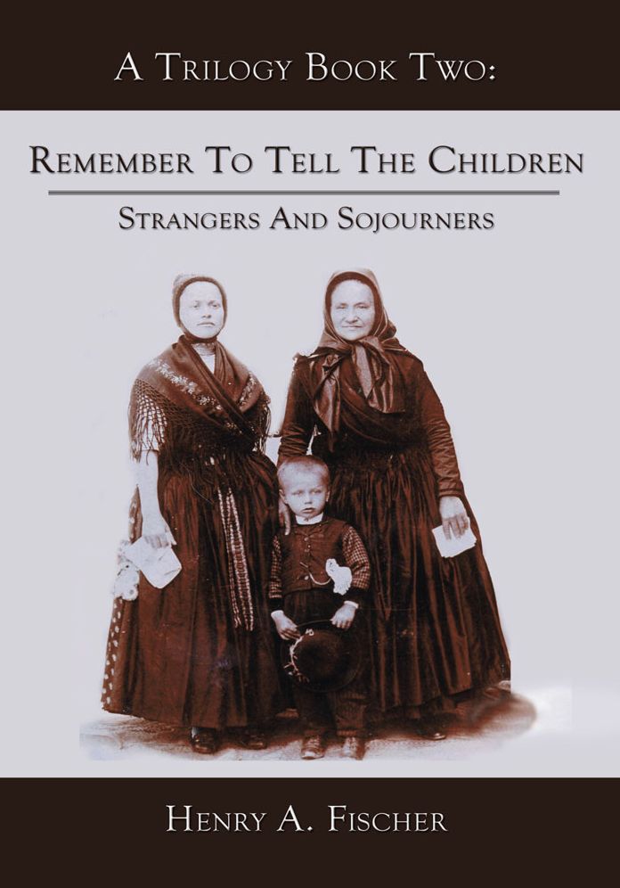 Remember To Tell The Children: Book Two: Strangers And Sojourners