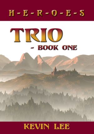 Trio - Book One: H-E-R-O-E-S