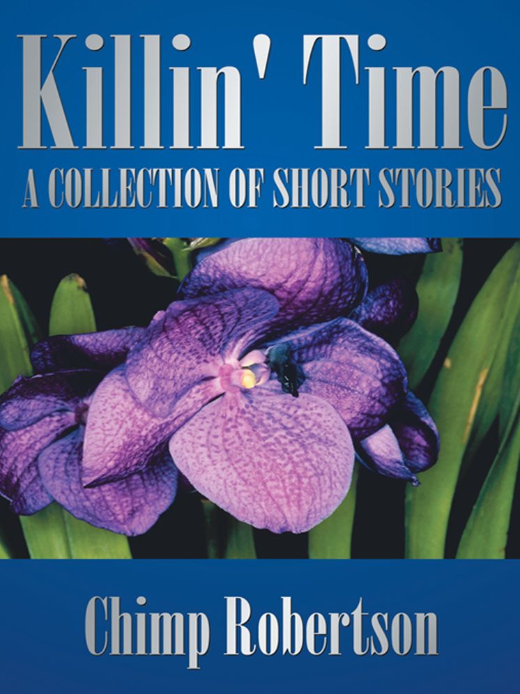 Killin' Time: A COLLECTION OF SHORT STORIES