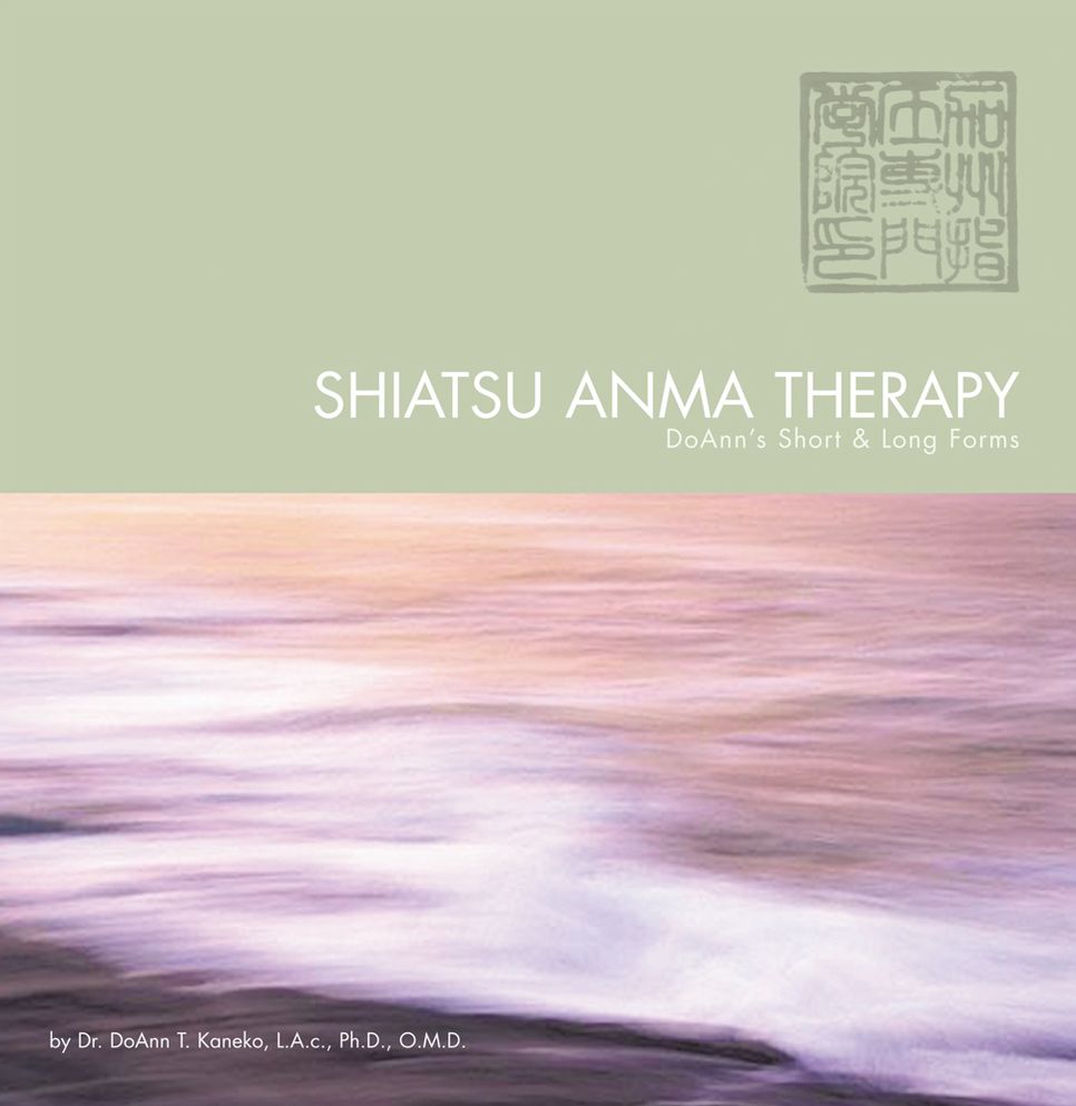 Shiatsu Anma Therapy DoAnn's Short & Long Forms (PagePerfect NOOK Book)